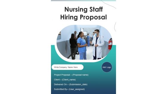 Nursing Staff Hiring Proposal Example Document Report Doc Pdf Ppt