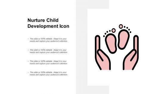 Nurture Child Development Icon Ppt PowerPoint Presentation File Rules