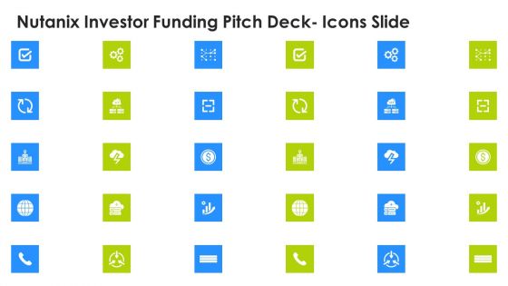 Nutanix Investor Funding Pitch Deck Icons Slide Ideas PDF