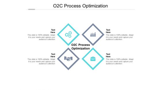 O2C Process Optimization Ppt PowerPoint Presentation Gallery Icon Cpb Pdf