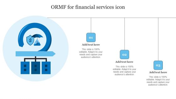 ORMF For Financial Services Icon Ppt PowerPoint Presentation Infographic Template Deck PDF