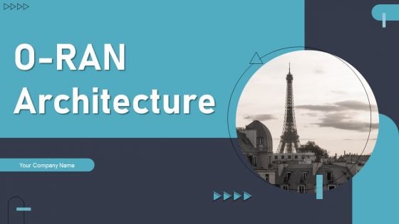 O RAN Architecture Ppt PowerPoint Presentation Complete Deck With Slides O RAN Architecture Ppt PowerPoint Presentation Complete Deck With Slides