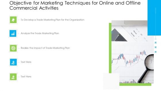 Objective For Marketing Techniques For Online And Offline Commercial Activities Background PDF