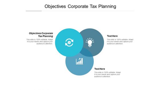 Objectives Corporate Tax Planning Ppt PowerPoint Presentation Outline Infographic Template Cpb