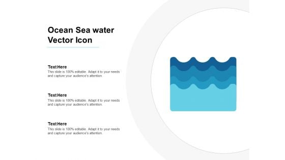 Ocean Sea Water Vector Icon Ppt PowerPoint Presentation Gallery Diagrams