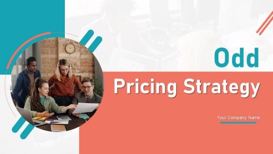 Odd Pricing Strategy Ppt PowerPoint Presentation Complete Deck With Slides