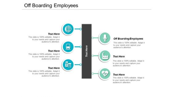 Off Boarding Employees Ppt PowerPoint Presentation Infographics Graphics Pictures Cpb