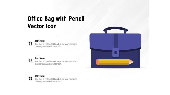 Office Bag With Pencil Vector Icon Ppt PowerPoint Presentation Summary Guidelines