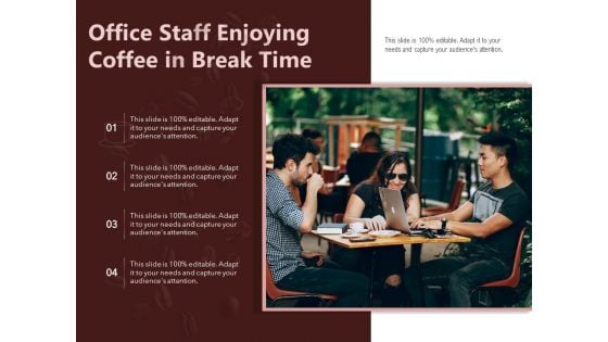 Office Staff Enjoying Coffee In Break Time Ppt PowerPoint Presentation Gallery Slide Download PDF