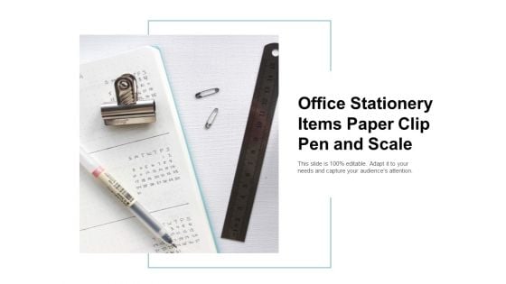 Office Stationery Items Paper Clip Pen And Scale Ppt Powerpoint Presentation Slides Smartart