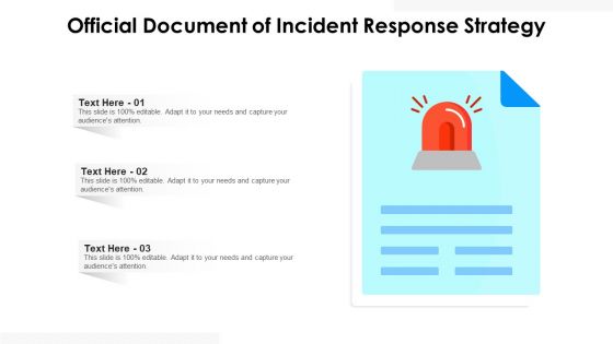 Official Document Of Incident Response Strategy Ppt PowerPoint Presentation Gallery Layout PDF