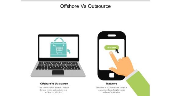 Offshore Vs Outsource Ppt PowerPoint Presentation Layouts Layout Cpb