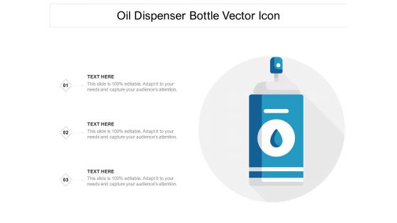 Oil Dispenser Bottle Vector Icon Ppt PowerPoint Presentation File Show PDF