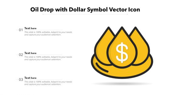 Oil Drop With Dollar Symbol Vector Icon Ppt PowerPoint Presentation Example File PDF