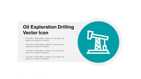 Oil Exploration Drilling Vector Icon Ppt PowerPoint Presentation Styles Master Slide