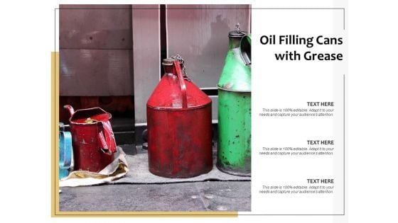 Oil Filling Cans With Grease Ppt PowerPoint Presentation Background Images PDF