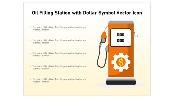 Oil Filling Station With Dollar Symbol Vector Icon Ppt PowerPoint Presentation File Inspiration PDF