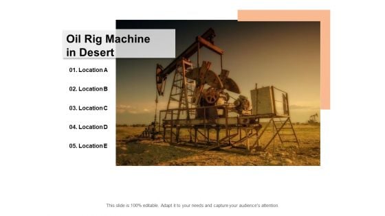 Oil Rig Machine In Desert Ppt PowerPoint Presentation Portfolio Maker