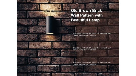 Old Brown Brick Wall Pattern With Beautiful Lamp Ppt PowerPoint Presentation Outline