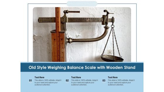 Old Style Weighing Balance Scale With Wooden Stand Ppt PowerPoint Presentation File Elements PDF