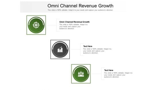 Omni Channel Revenue Growth Ppt PowerPoint Presentation Summary Graphics Template Cpb Pdf