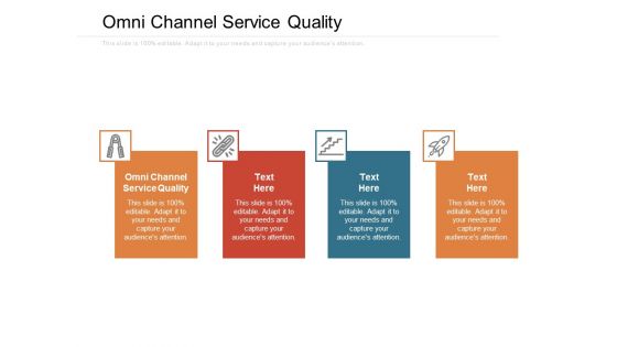 Omni Channel Service Quality Ppt PowerPoint Presentation Ideas Show Cpb Pdf