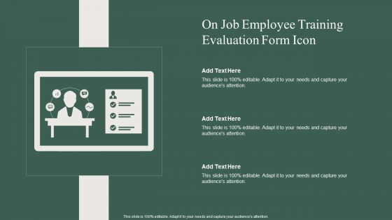 On Job Employee Training Evaluation Form Icon Ppt PowerPoint Presentation Inspiration Graphics Download PDF