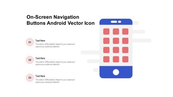 On Screen Navigation Buttons Android Vector Icon Ppt PowerPoint Presentation Layouts File Formats PDF