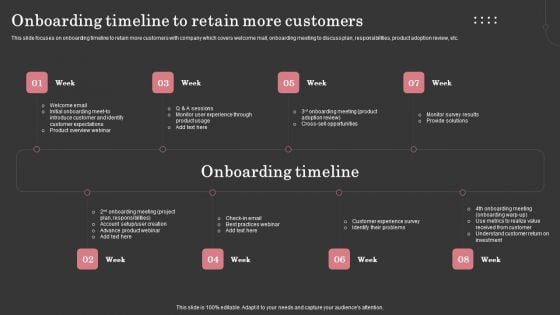 Onboarding Timeline To Retain More Customers Ppt Layouts Background Images PDF