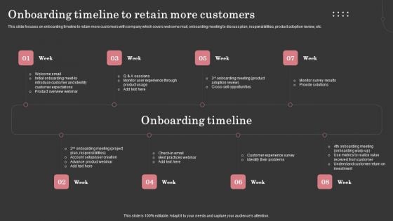 Onboarding Timeline To Retain More Customers Ppt Layouts Background Images PDF