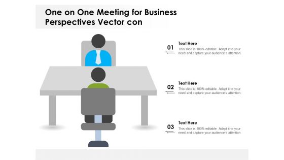 One On One Meeting For Business Perspectives Vector Con Ppt PowerPoint Presentation Gallery Topics PDF