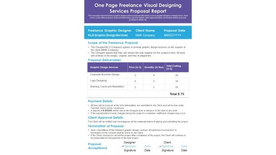 One Page Freelance Visual Designing Services Proposal Report PDF Document PPT Template