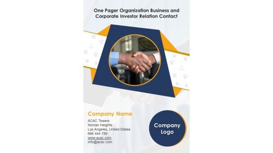 One Pager Organization Business And Corporate Investor Relation Contact PDF Document PPT Template