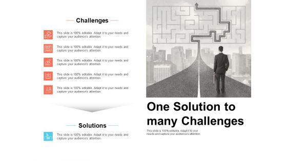 One Solution To Many Challenges Process Ppt PowerPoint Presentation Layouts Maker