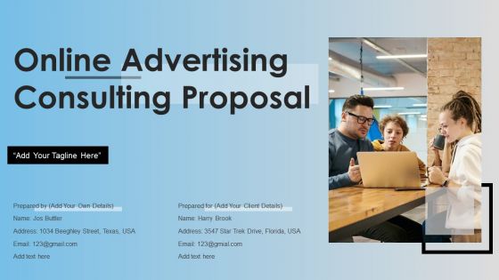 Online Advertising Consulting Proposal Ppt PowerPoint Presentation Complete Deck With Slides