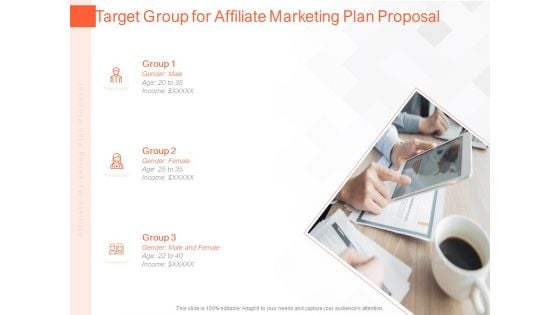 Online Advertising Plan Proposal Target Group For Affiliate Marketing Plan Proposal Ppt Visual Aids Backgrounds PDF Online Advertising Plan Proposal Target Group For Affiliate Marketing Plan Proposal Ppt Visual Aids Backgrounds PDF