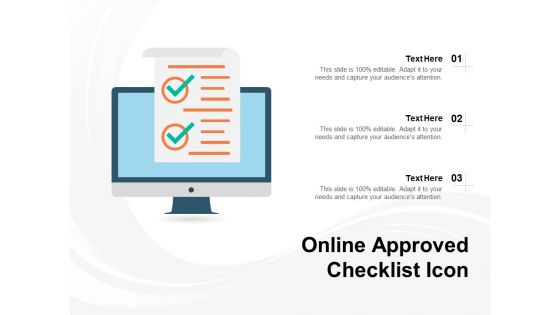 Online Approved Checklist Icon Ppt PowerPoint Presentation Outline Objects PDF