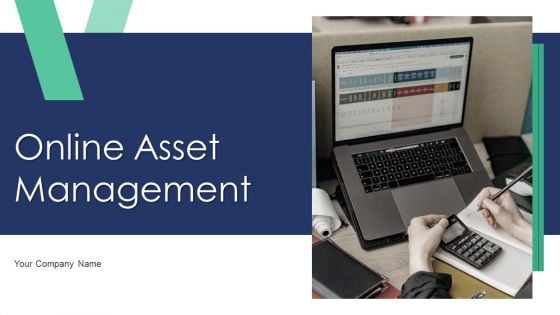 Online Asset Management Ppt PowerPoint Presentation Complete Deck With Slides
