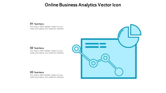 Online Business Analytics Vector Icon Ppt PowerPoint Presentation Professional Design Templates PDF