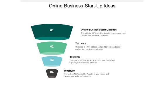 Online Business Start Up Ideas Ppt PowerPoint Presentation Summary Infographics Cpb