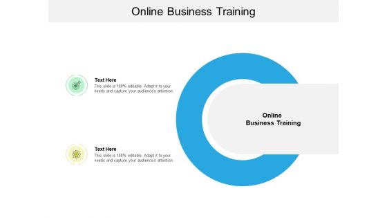 Online Business Training Ppt PowerPoint Presentation Show Guide Cpb