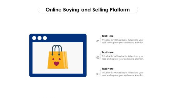 Online Buying And Selling Platform Ppt PowerPoint Presentation File Influencers PDF