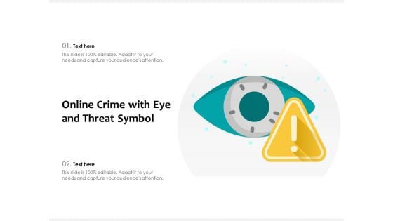 Online Crime With Eye And Threat Symbol Ppt PowerPoint Presentation File Background PDF