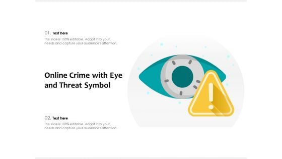 Online Crime With Eye And Threat Symbol Ppt PowerPoint Presentation File Background PDF Online Crime With Eye And Threat Symbol Ppt PowerPoint Presentation File Background PDF