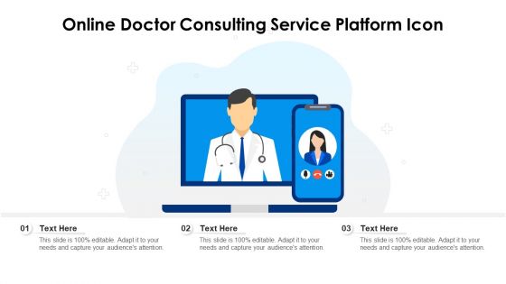 Online Doctor Consulting Service Platform Icon Ppt PowerPoint Presentation Gallery Templates PDF