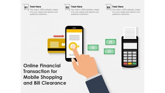 Online Financial Transaction For Mobile Shopping And Bill Clearance Ppt PowerPoint Presentation File Slides PDF