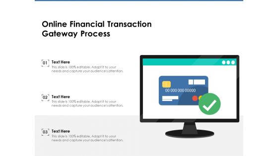 Online Financial Transaction Gateway Process Ppt PowerPoint Presentation File Slide Download PDF