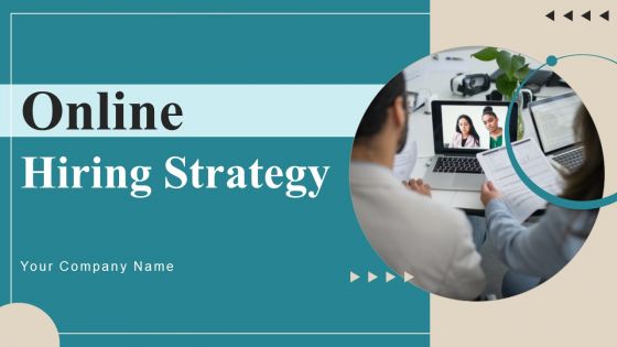 Online Hiring Strategy Ppt PowerPoint Presentation Complete Deck With Slides