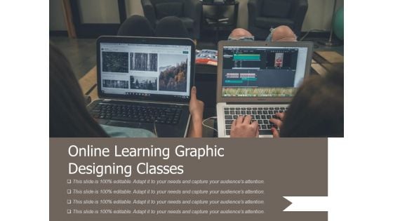 Online Learning Graphic Designing Classes Ppt PowerPoint Presentation File Samples PDF