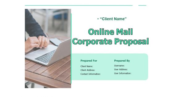 Online Mail Corporate Proposal Ppt PowerPoint Presentation Complete Deck With Slides